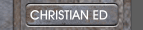 CHRISTIAN ED